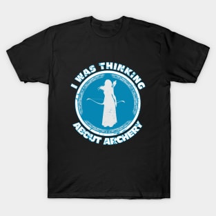 I was thinking about archery T-Shirt